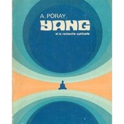 Yang et la recherche spirituelle by A. Poray