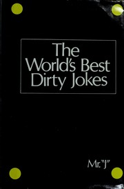 Cover of: The World's Best Dirty Jokes by Inc. Book Sales, Mr J