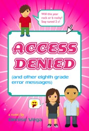 Cover of: Access Denied & Other 8th Grade Error Me by 