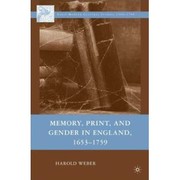 Cover of: Memory, Print, and Gender in England, 1653-1759