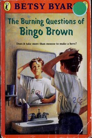 Cover of: The burning questions of Bingo Brown. by Betsy Cromer Byars