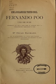 Cover of: Fernando Póo und die Bube: dargestellt auf Grund einer Reise im Auftrage der K.K. Geographischen Gesellschaft in Wien.