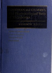 Cover of: Goodman and Gilman's The pharmacological basis of therapeutics.