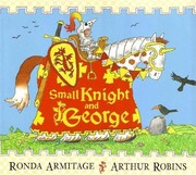 Cover of: Small Knight and George by Ronda Armitage