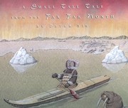 Cover of: Small Tall Tale From the Far Far North
