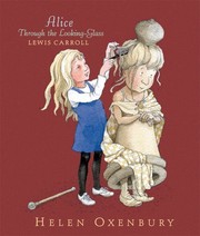 Cover of: Alice Through the Looking Glass by Lewis Carroll, Lewis Carroll, Lewis Lewis Carroll