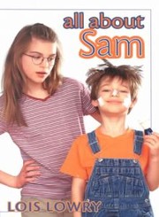 Cover of: All about Sam by Lois Lowry, Diane Degroat