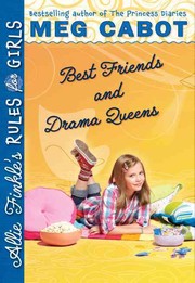 Cover of: Best Friends and Drama Queens (Allie Finkle's Rules for Girls #3)