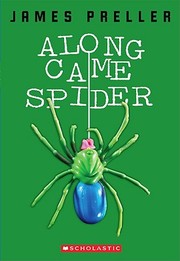 Cover of: Along Came Spider by James Preller