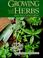 Cover of: Growing Herbs from Seed, Cutting & Root