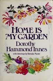 Cover of: Home Is My Garden