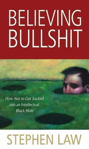 Cover of: Believing Bullshit by Stephen Law