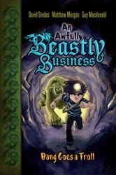 Cover of: Awfully Beastly Business 3 Bang Goes a Troll by 