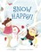 Cover of: Snow Happy