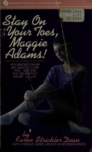 Cover of: Stay on Your Toes, Maggie Adams by Karen Strickler Dean