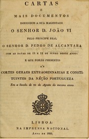 Cover of: Cartas e mais documentos dirigidos a sua Magestade o senhor D. João VI