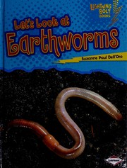 Cover of: Let's look at earthworms by Suzanne Paul Dell'Oro