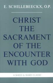 Cover of: Christ the Sacrament of the Encounter With God by Edward Schillebeeckx