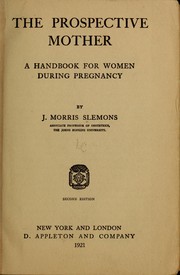 Cover of: The prospective mother: a handbook for women during pregnancy