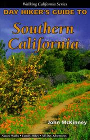 Cover of: Day Hiker's Guide to Southern California (Day Hiker's Guides) by John McKinney