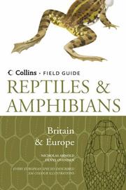 Cover of: Reptiles and Amphibians of Britain and Europe (Collins Field Guide) by Nick Arnold, Denys Ovenden