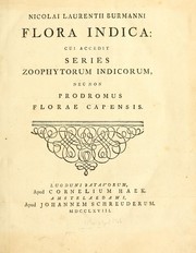 Cover of: Nicolai Laurentii Burmanni Flora Indica: cui accedit series zoophytorum Indicorum, nec non prodromus florae Capensis