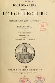 Cover of: Dictionnaire raisonné d'architecture et des sciences et arts qui s'y rattachent