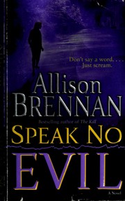 Cover of: Speak no evil by Allison Brennan