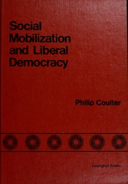 Cover of: Social mobilization and liberal democracy: a macroquantitative analysis of global and regional models
