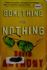 Cover of: Something for nothing: a novel