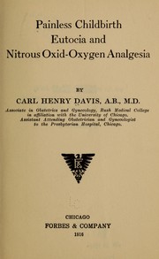Cover of: Painless childbirth, eutocia and nitrous oxid-oxygen analgesia.