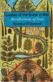 Cover of: Garden of the Brave in War: Recollections of Iran