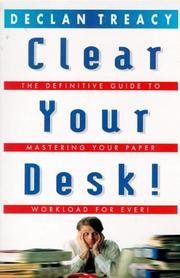 Cover of: CLEAR YOUR DESK!
