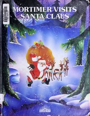 Cover of: Mortimer visits Santa Claus
