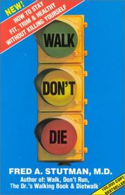 Cover of: Walk Don't Die by Fred A. Stutman