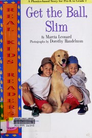 Cover of: Get the Ball, Slim by Marcia Leonard
