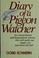 Cover of: Diary of a pigeon watcher