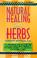 Cover of: Natural Healing With Herbs