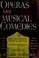 Cover of: Operas and musical comedies.