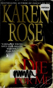 Cover of: Die for me by Karen Rose