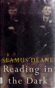 Cover of: Reading in the dark by Seamus Deane