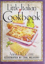 Cover of: A little Italian cookbook by Anna Del Conte