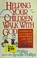 Cover of: Helping your children walk with God