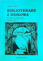 Bibliotekarz z Dzikowa by Adam F. Baran