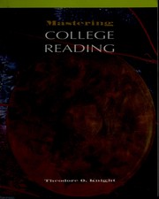 Cover of: Mastering college reading by Theodore O. Knight