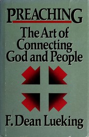 Cover of: Preaching: the art of connecting God and people