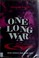 Cover of: One long war