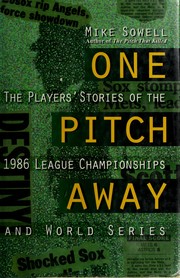 Cover of: One pitch away: the players' stories of the 1986 league championships and World Series