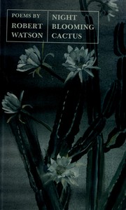 Cover of: Night blooming cactus: poems