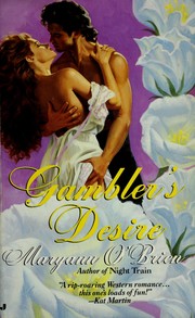 Cover of: Gambler's Desire (Wildflower) by Maryann O'Brien